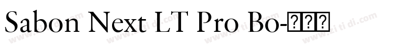 Sabon Next LT Pro Bo字体转换 Sabon Next LT Pro Bo字体转换